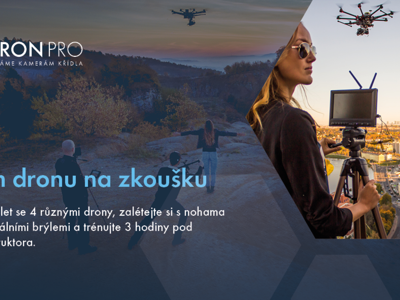 Pilotem dronu na zkoušku